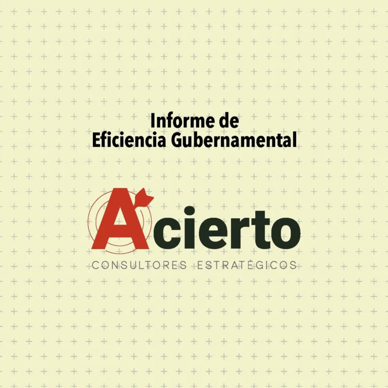 Acierto Consultores Estratégicos presentará el primer Informe de Eficiencia Gubernamental